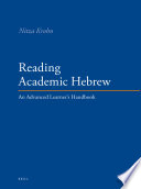 Reading academic Hebrew : an advanced learner's handbook