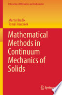 Mathematical Methods in Continuum Mechanics of Solids