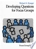 Focus group kit. 3, Developing questions for focus groups