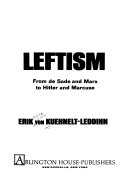 Leftism: from de Sade and Marx to Hitler and Marcuse