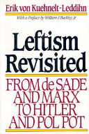 Leftism revisited : from de Sade and Marx to Hitler and Pol Pot