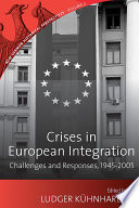 Crises in European Integration : Challenges and Responses, 1945-2005.