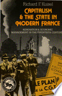 Capitalism and the state in modern France : renovation and economic management in the twentieth century