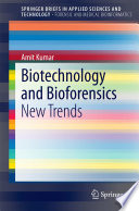 Biotechnology and Bioforensics New Trends