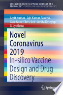 Novel Coronavirus 2019 : in-silco vaccine design and drug discovery