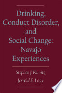 Drinking, conduct disorder, and social change : Navajo experiences