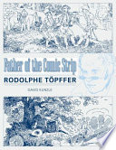 Father of the comic strip : Rodolphe Töpffer