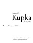 František Kupka, 1871-1957 : a retrospective, The Solomon R. Guggenheim Museum, New York.