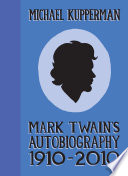 Mark Twain's autobiography, 1910-2010