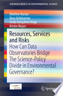 Resources, Services and Risks How Can Data Observatories Bridge The Science-Policy Divide in Environmental Governance?