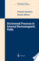 Electroweak Processes in External Electromagnetic Fields