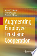 Augmenting employee trust and cooperation