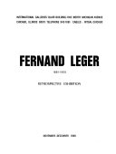 Fernand Léger, 1881-1955; retrospective exhibition.