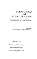 Puerto Rico and the Puerto Ricans; studies in history and society.