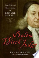 Salem witch judge : the life and repentance of Samuel Sewall