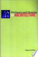 Mechanics and meaning in architecture