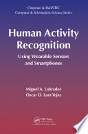 Human activity recognition : using wearable sensors and smartphones