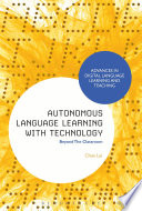 Autonomous language learning with technology beyond the classroom