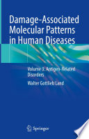 Damage-associated molecular patterns in human diseases. Volume 3, Antigen-related disorders