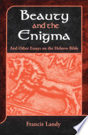 Beauty and the enigma : and other essays on the Hebrew Bible
