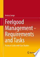 Feelgood management - requirements and tasks : practical handbook with case studies