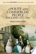 A polite and commercial people : England, 1727-1783