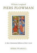 Piers Plowman : a new annotated edition of the C-text ; by Derek Pearsall.