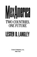 MexAmerica : two countries, one future