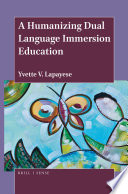 A humanizing dual language immersion education