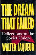 The dream that failed : reflections on the Soviet Union