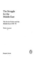 The struggle for the Middle East: the Soviet Union and the Middle East, 1958-70