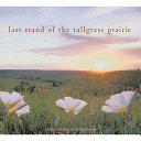 Last stand of the tallgrass prairie
