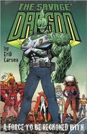The savage dragon : a force to be reckoned with