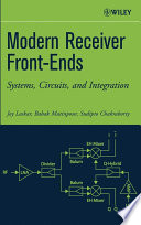 Modern receiver front-ends : systems, circuits, and integration