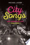 City songs and American life, 1900-1950