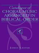 Catalogue of choral music arranged in Biblical order
