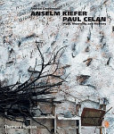 Anselm Kiefer/Paul Celan : myth, mourning and memory