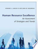 Human resource excellence : an assessment of strategies and trends