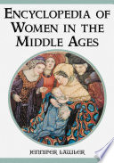 Encyclopedia of women in the Middle Ages