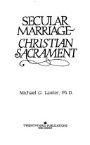 Secular marriage, Christian sacrament