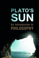 Plato's Sun : an Introduction to Philosophy.