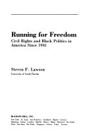 Running for freedom : civil rights and Black politics in America since 1941