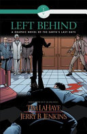 Left behind. Book 1, Volume V, A graphic novel of the Earth's last days