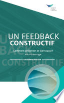 Feedback That Works How to Build and Deliver Your Message, Second Edition (French), 2nd Edition