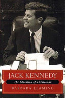Jack Kennedy : the education of a statesman