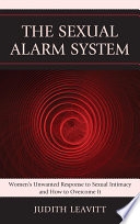 The sexual alarm system : women's response to sexual intimacy and how to overcome it