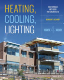 Heating, Cooling, Lighting Sustainable Design Methods for Architects.
