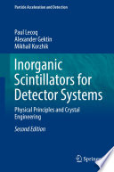 Inorganic Scintillators for Detector Systems Physical Principles and Crystal Engineering