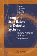 Inorganic Scintillators for Detector Systems Physical Principles and Crystal Engineering