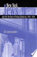 New York Jews and the decline of urban ethnicity, 1950-1970